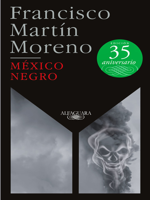 Title details for México negro by Francisco Martín Moreno - Wait list